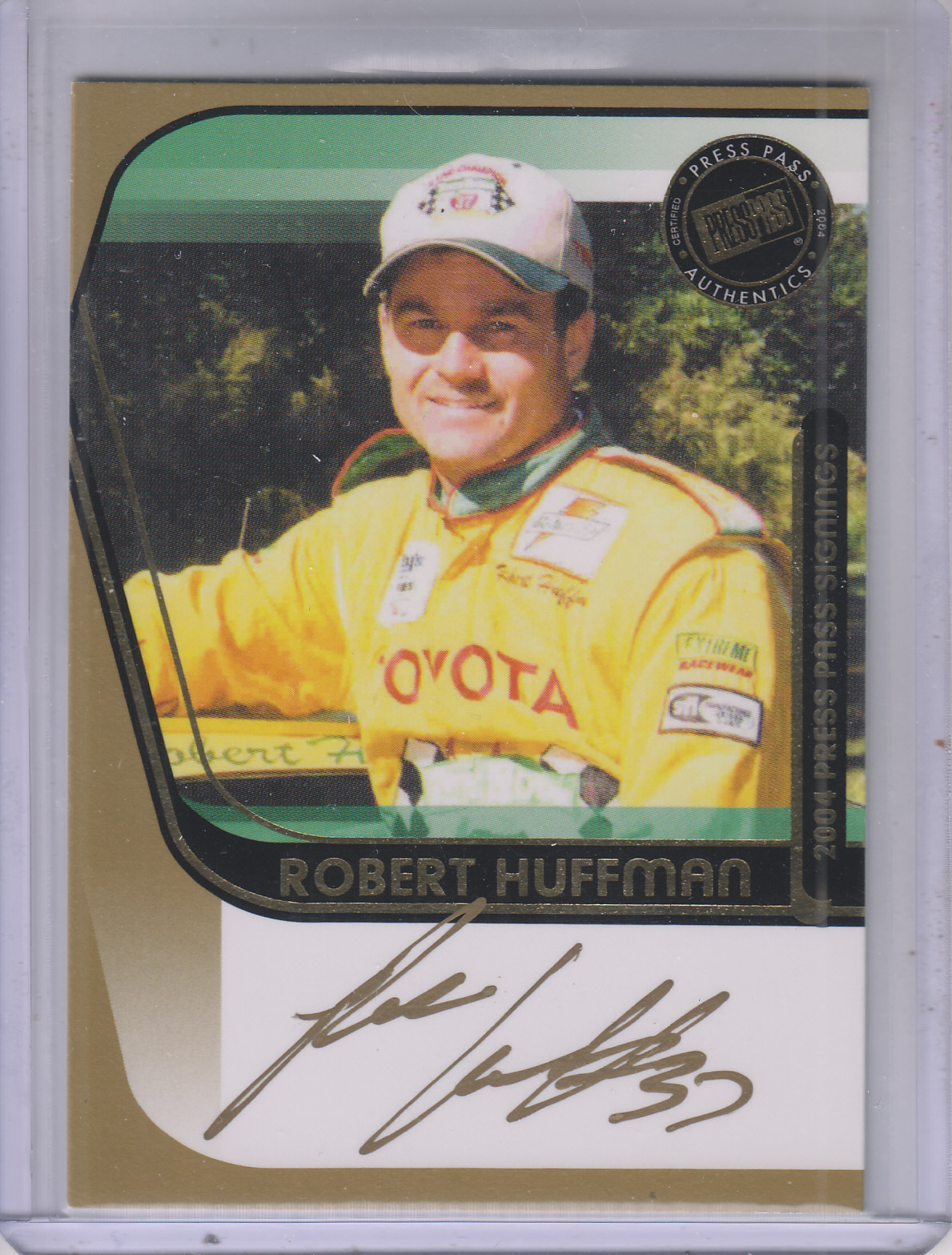 2004 Press Pass Signings Gold #26 Robert Huffman P/S/T/V