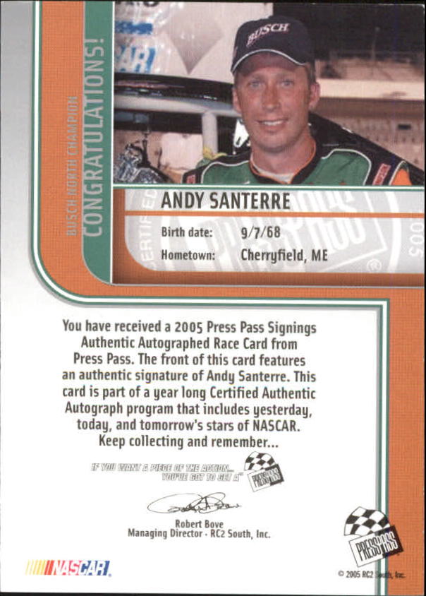 2005 Press Pass Signings Platinum #46 Andy Santerre P/S back image