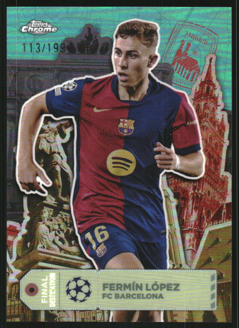2024-25 Topps Chrome UEFA Club Competitions Final Destination Aqua Refractors #FD30 Fermin Lopez /99