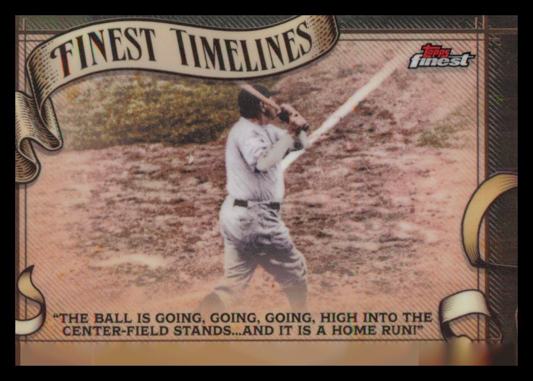 2025 Finest Finest Timelines #FT20 Babe Ruth - NM-MT