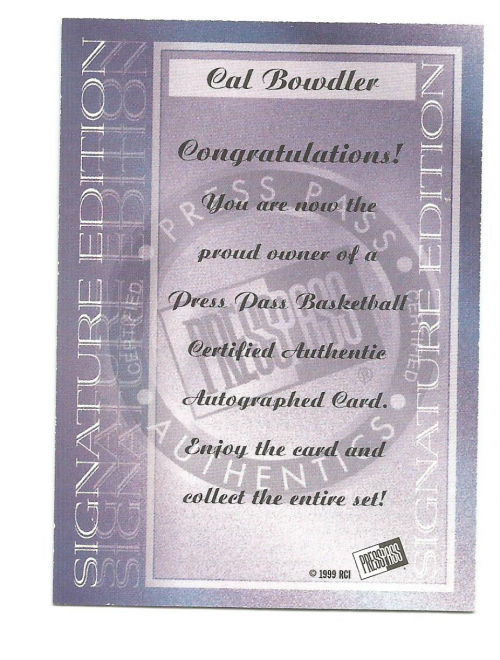 1999 Press Pass SE Autographs #6 Cal Bowdler back image