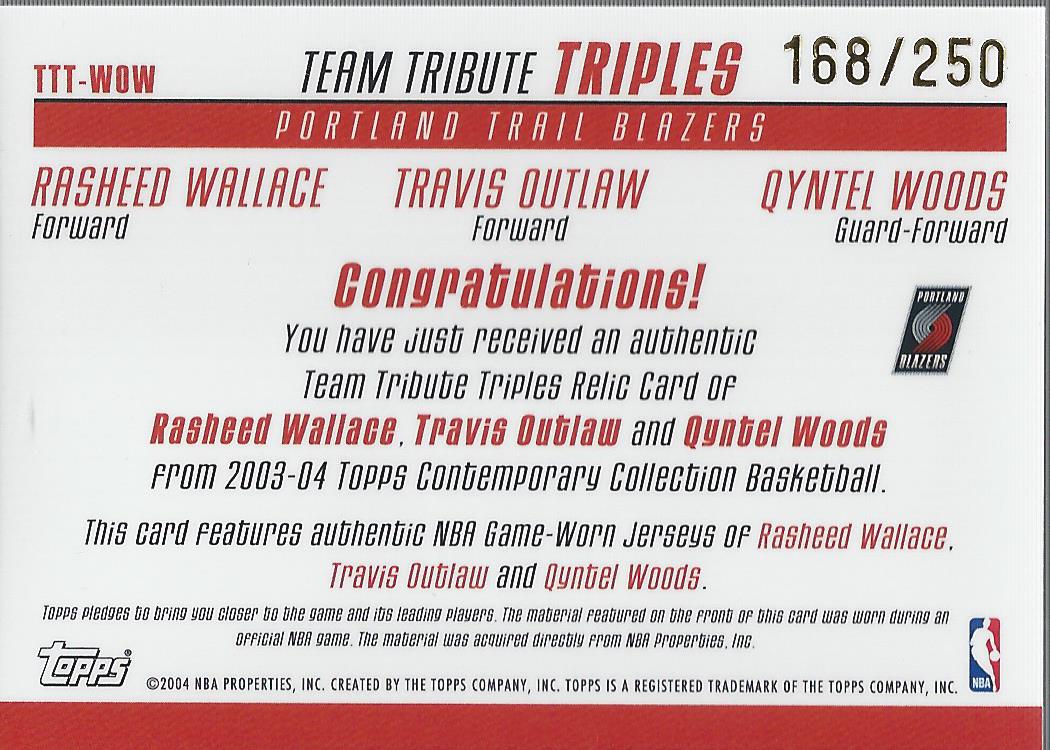 2003-04 Topps Contemporary Collection Team Tribute Triples #WOW Rasheed Wallace/Travis Outlaw/Qyntel Woods back image