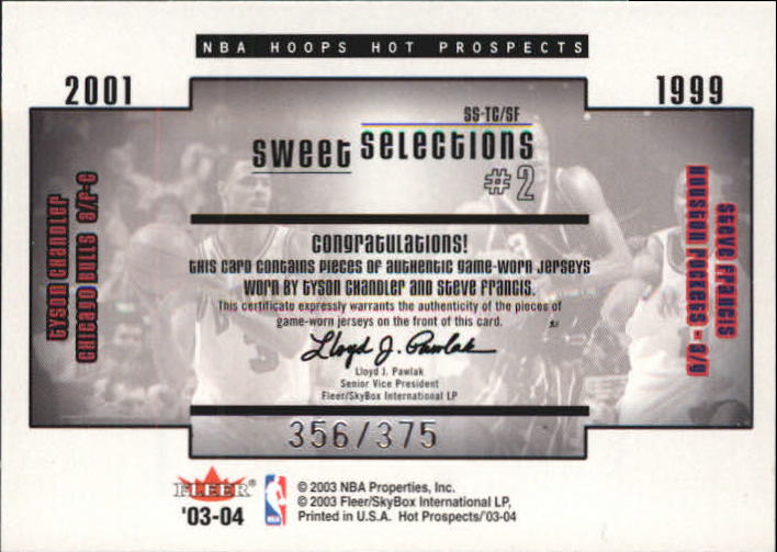 2003-04 Hoops Hot Prospects Sweet Selections Game Used #6 Tyson Chandler/Steve Francis back image
