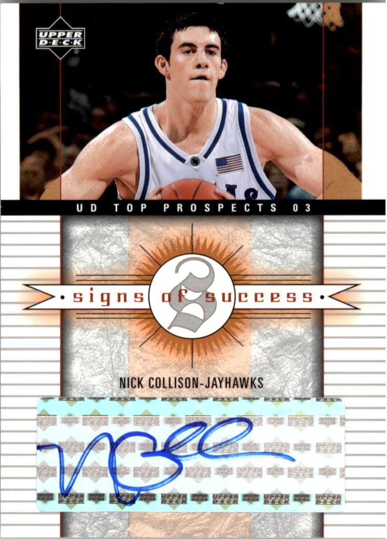 2003-04 UD Top Prospects Signs of Success #SSNC Nick Collison