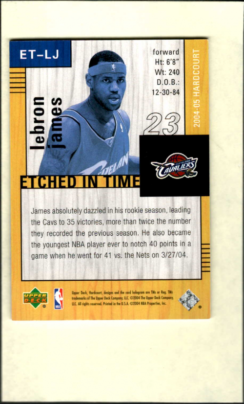 2004-05 Upper Deck Hardcourt Etched in Time #LJ LeBron James back image