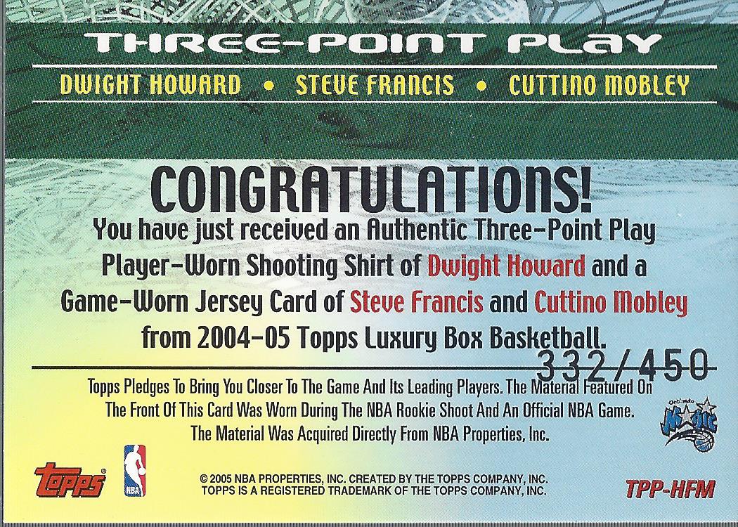 2004-05 Topps Luxury Box Three-Point Play Relics #HFM Dwight Howard/Steve Francis/Cuttino Mobley back image
