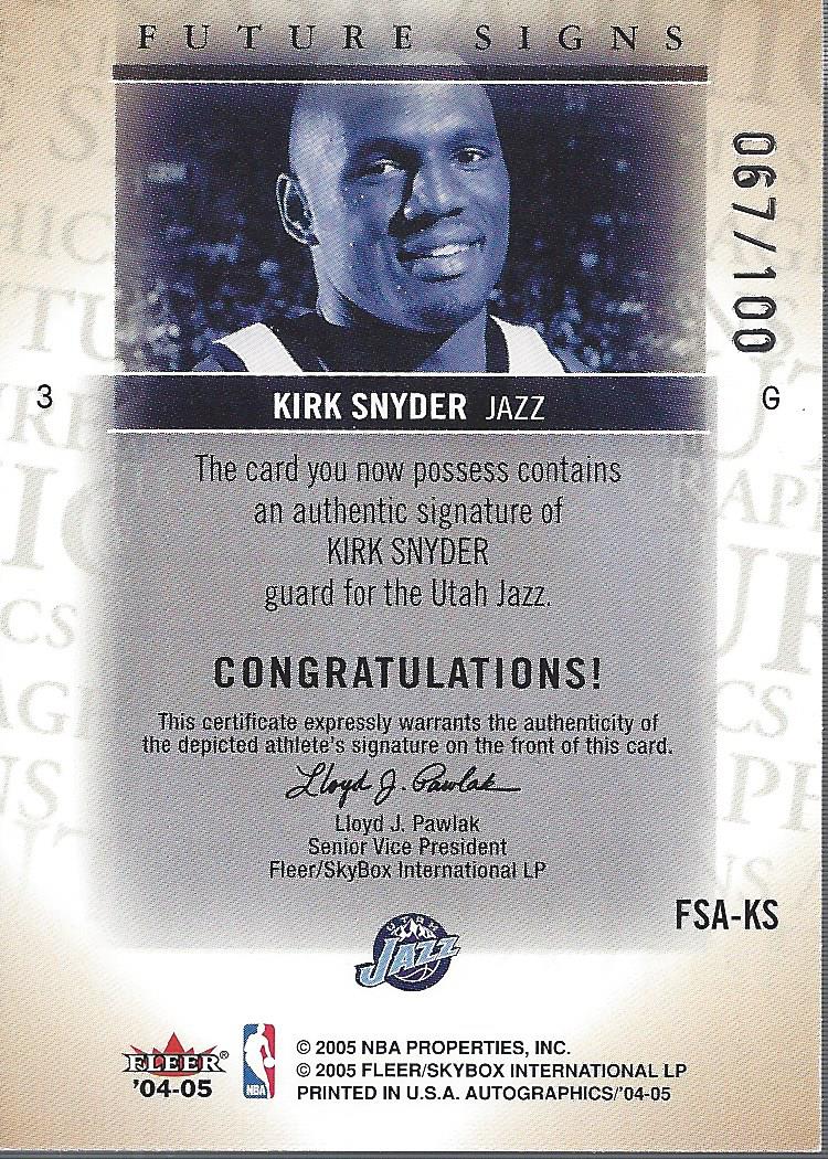 2004-05 SkyBox Autographics Future Signs Autographs 100 #KS Kirk Snyder back image