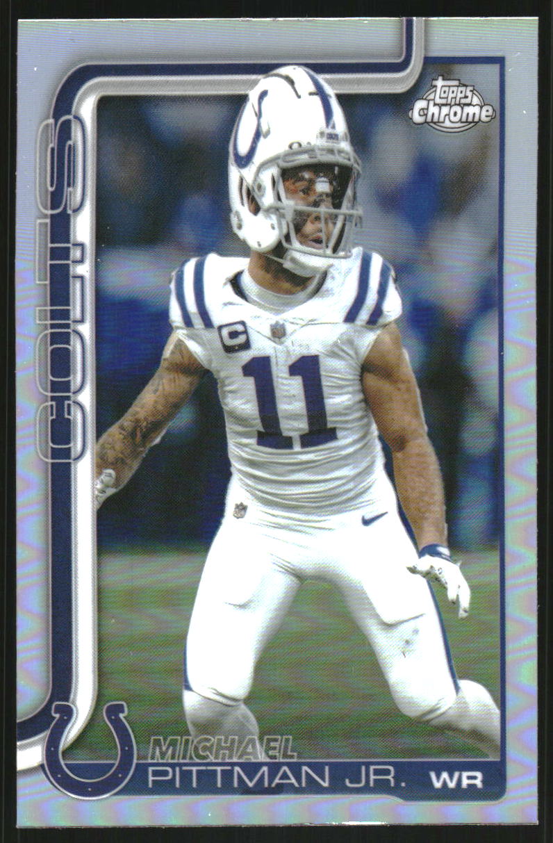 2025 Topps Chrome Refractors #126 Michael Pittman Jr.