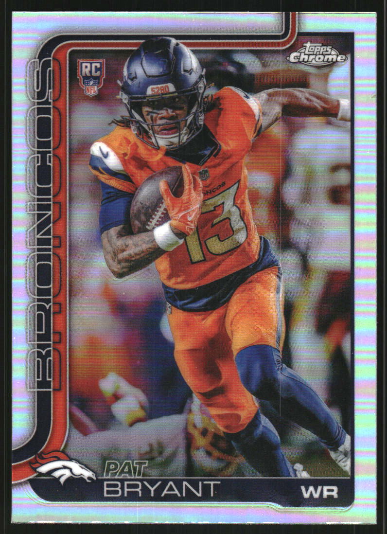 2025 Topps Chrome Refractors #313 Pat Bryant