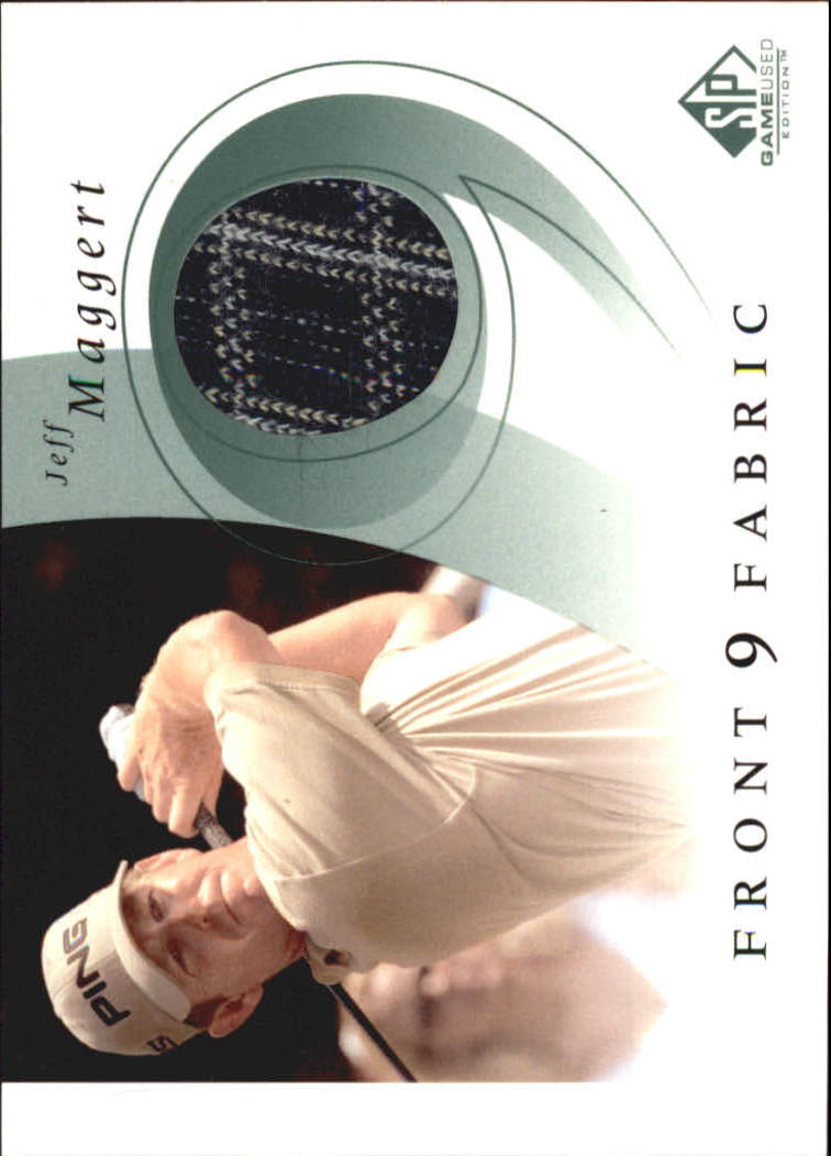 2002 SP Game Used Front 9 Fabric #JM Jeff Maggert
