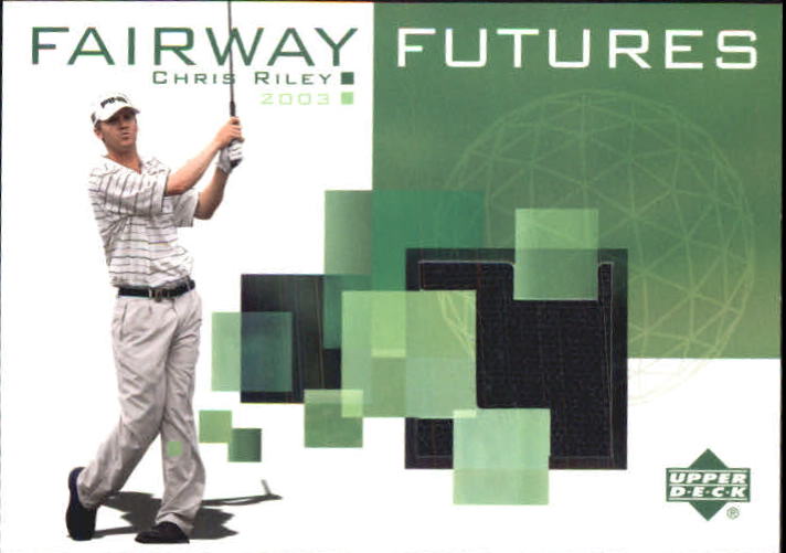 2003 Upper Deck Fairway Futures #CR Chris Riley
