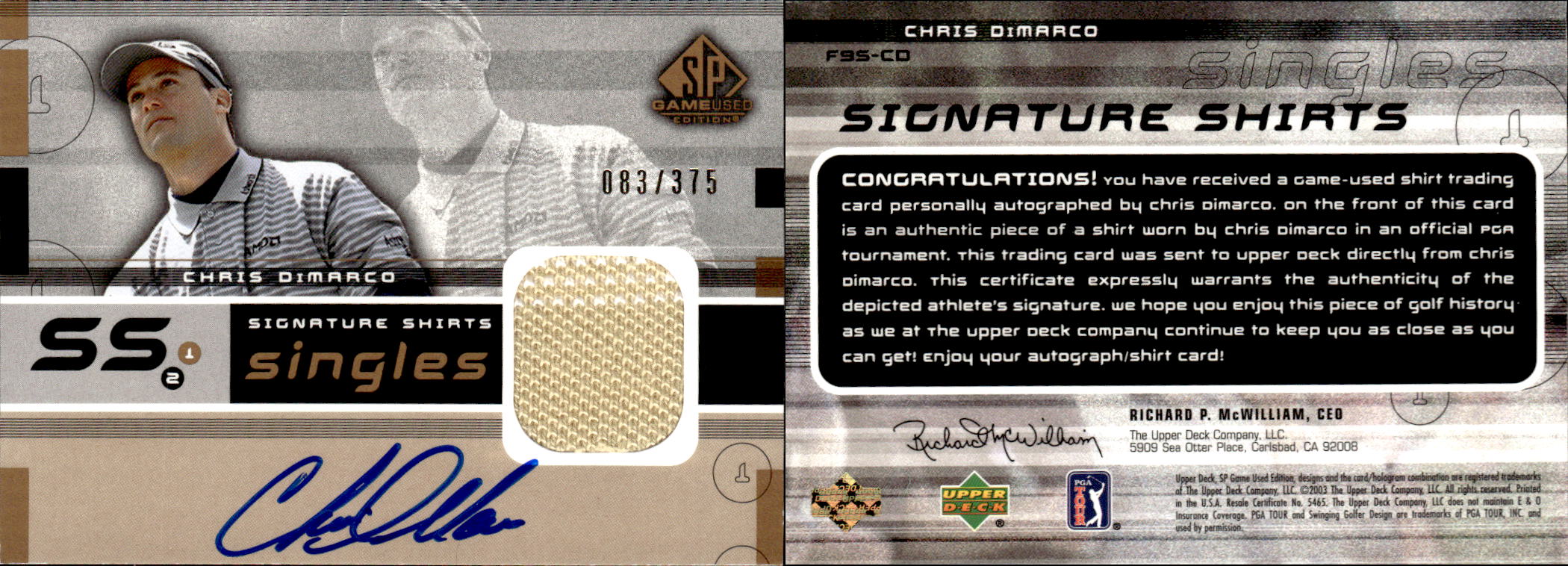 2003 SP Game Used Signature Shirts Singles #CD Chris DiMarco