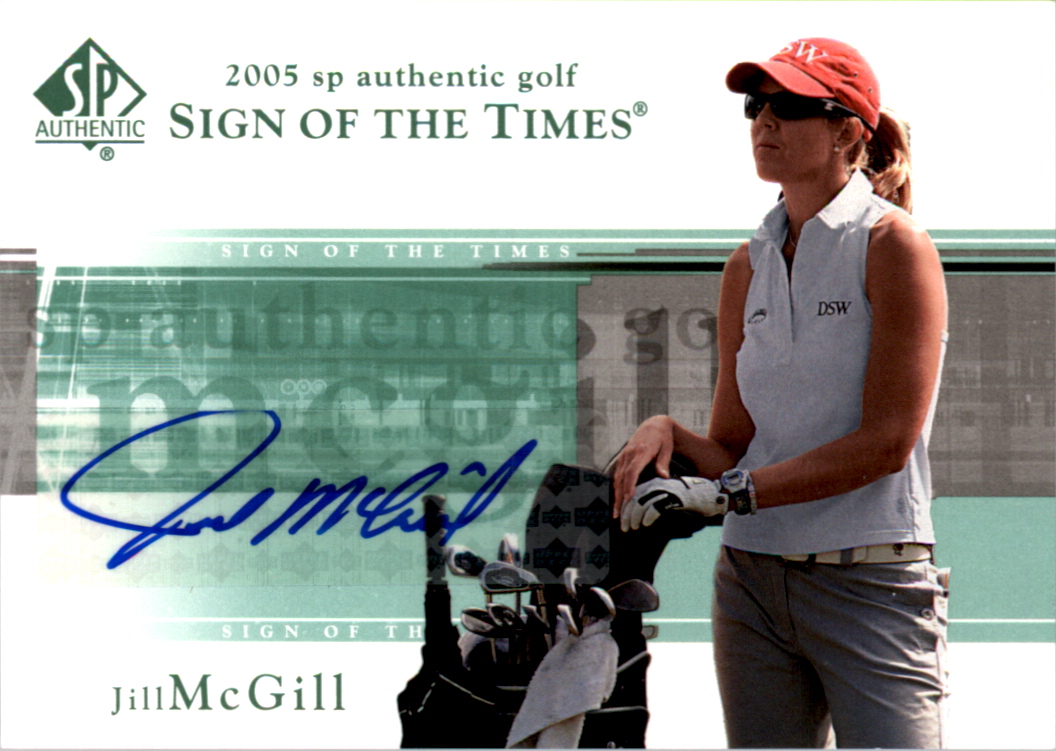2005 SP Authentic Sign of the Times Single #JM Jill McGill
