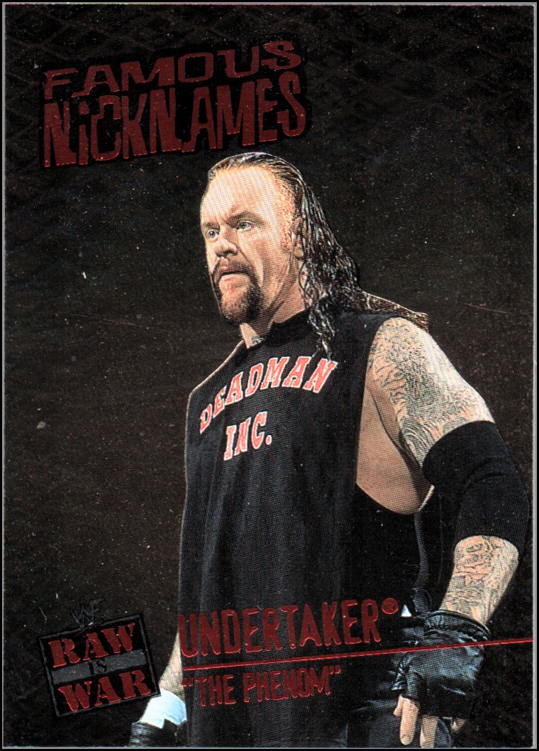 2001 Fleer WWF Raw Is War Famous Nicknames #FN12 Undertaker/Phenom