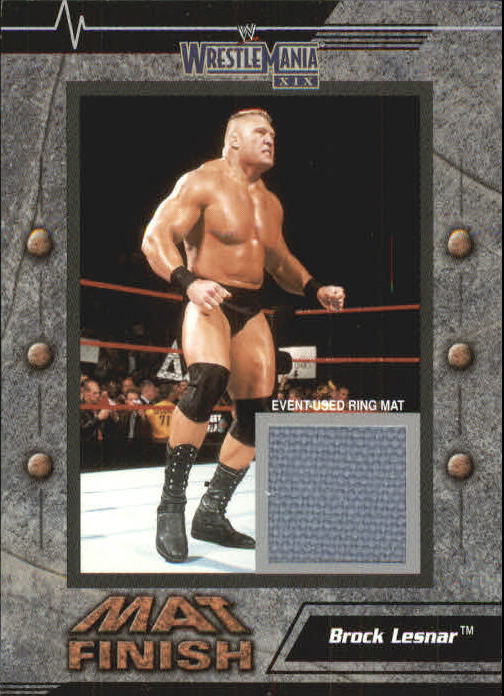 2003 Fleer WWE WrestleMania XIX Mat Finish #NNO Brock Lesnar