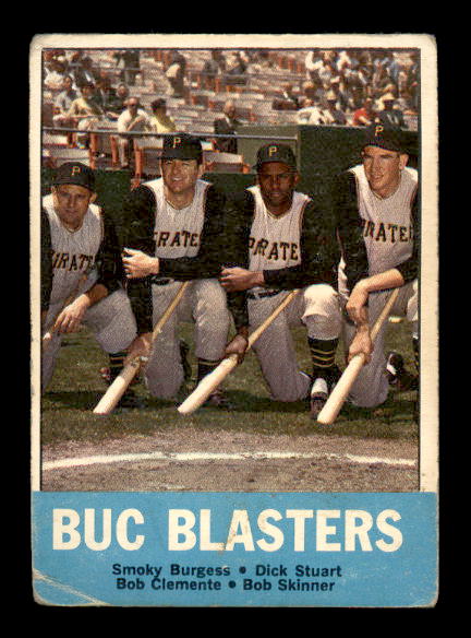 1963 Topps #18 Buc Blasters/Smoky Burgess/Dick Stuart/Bob Clemente/Bob Skinner