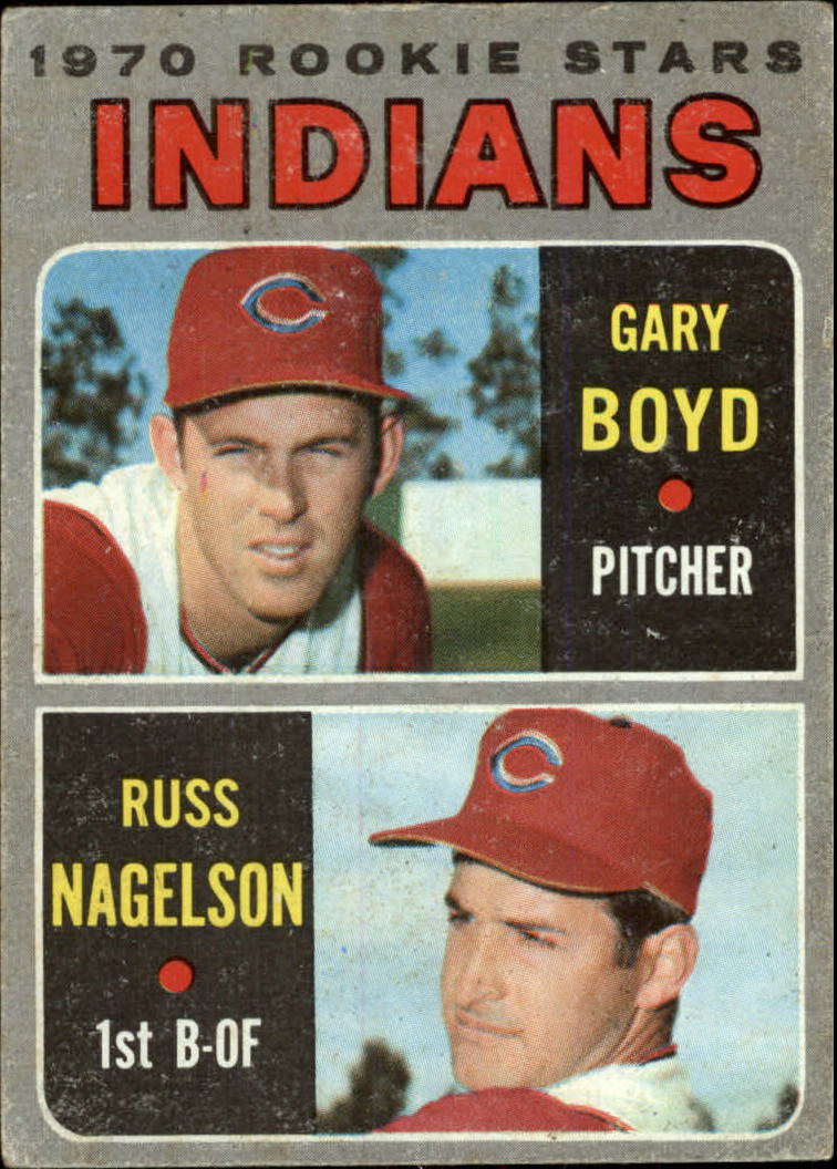 1970 Topps #7 Rookie Stars/Gary Boyd RC/Russ Nagelson RC