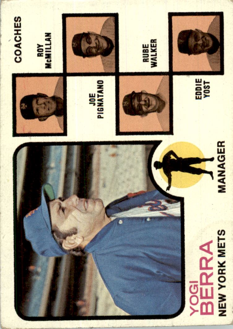 1973 Topps #257B Yogi Berra MG/Roy McMillan CO/Joe Pignatano CO/Rube Walker CO/Eddie Yost CO/Dark Pale Orange background