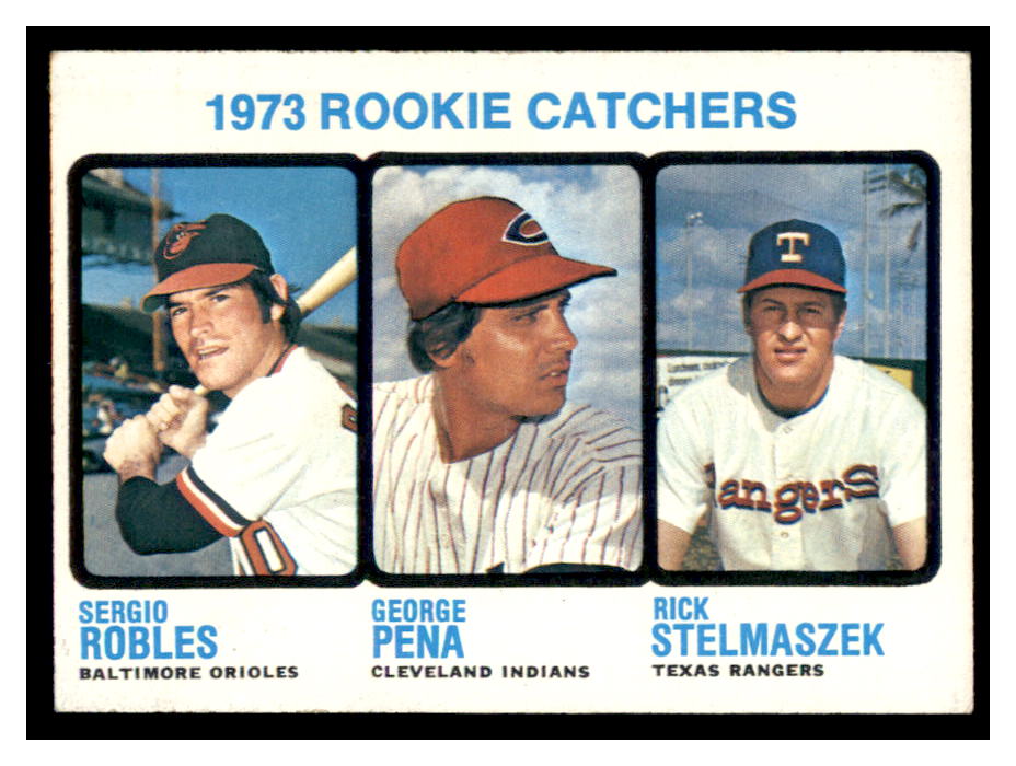 1973 Topps #601 Rookie Catchers/Sergio Robles RC/George Pena RC/Rick Stelmaszek