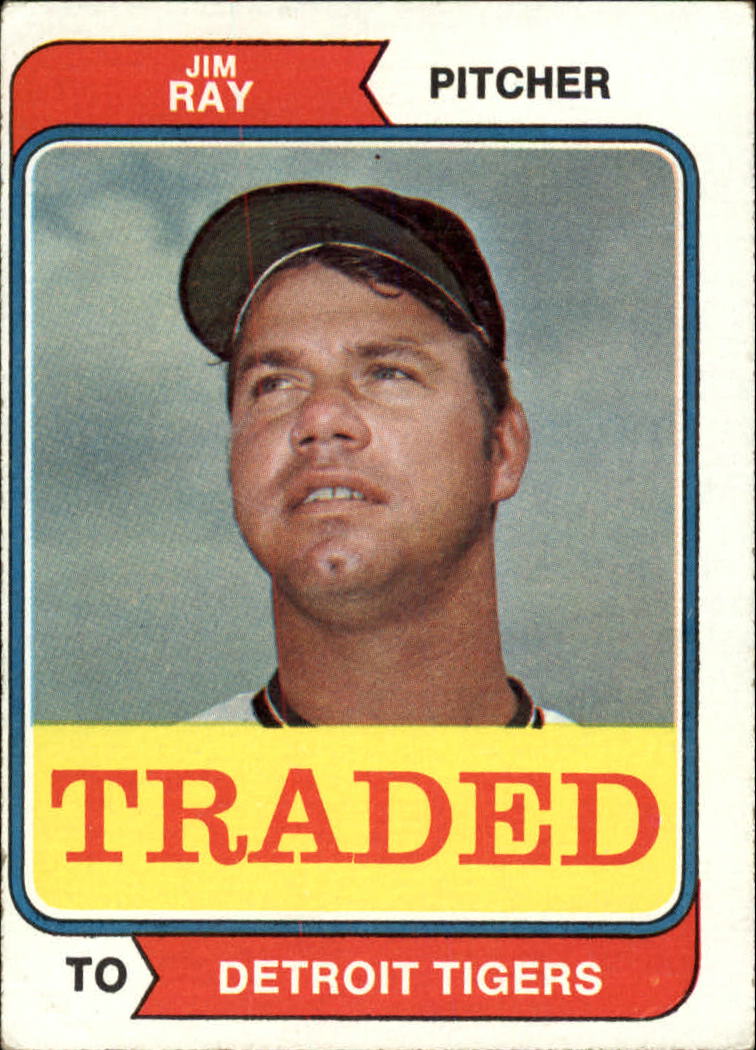 1974 Topps Traded #458T Jim Ray