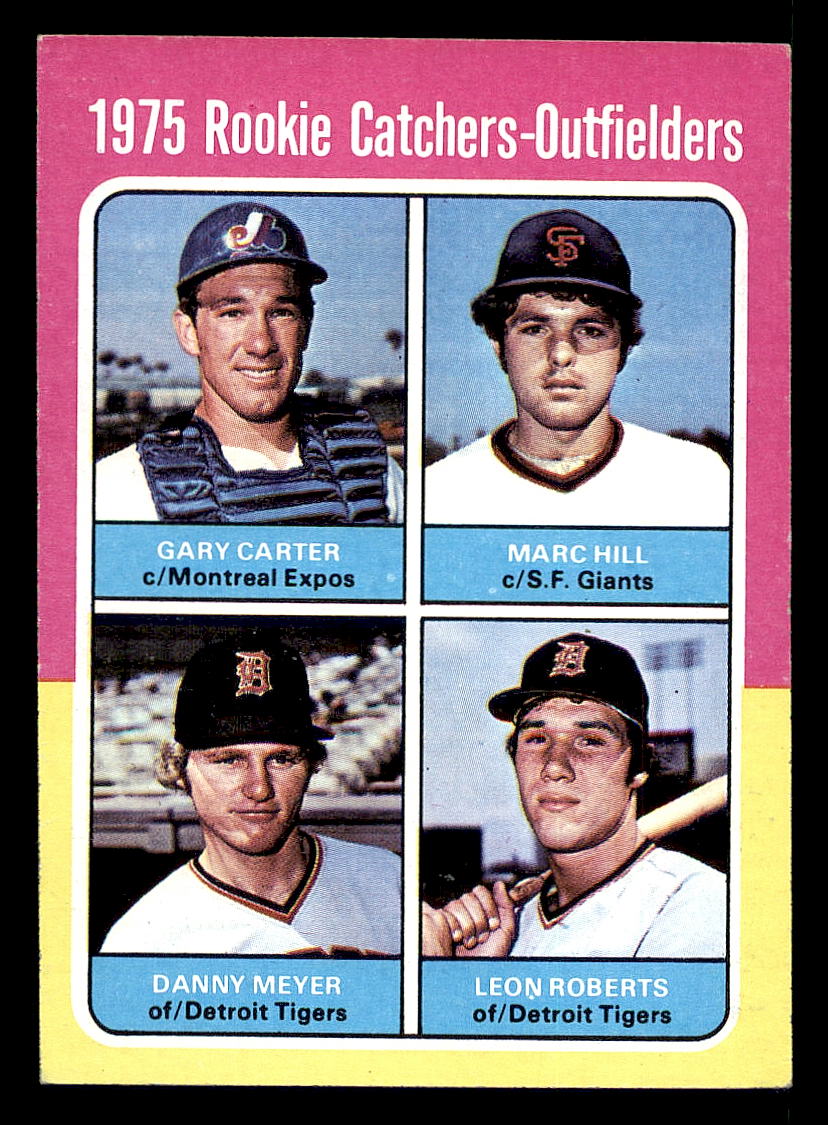 1975 Topps #620 Rookie Catchers and Outfielders/Gary Carter RC/Marc Hill RC/Danny Meyer RC/Leon Roberts RC