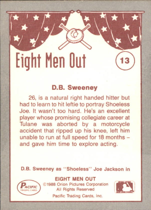 1988 Pacific Eight Men Out #13 D.B. Sweeney as/Joe Jackson back image