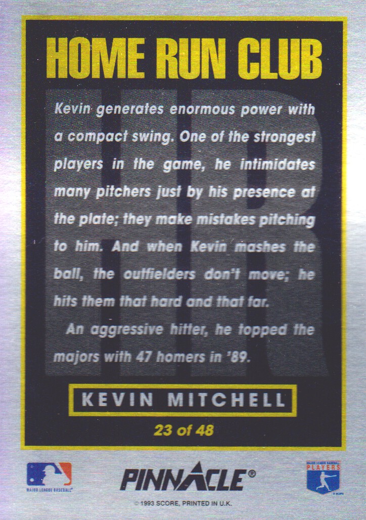 1993 Pinnacle Home Run Club #23 Kevin Mitchell back image