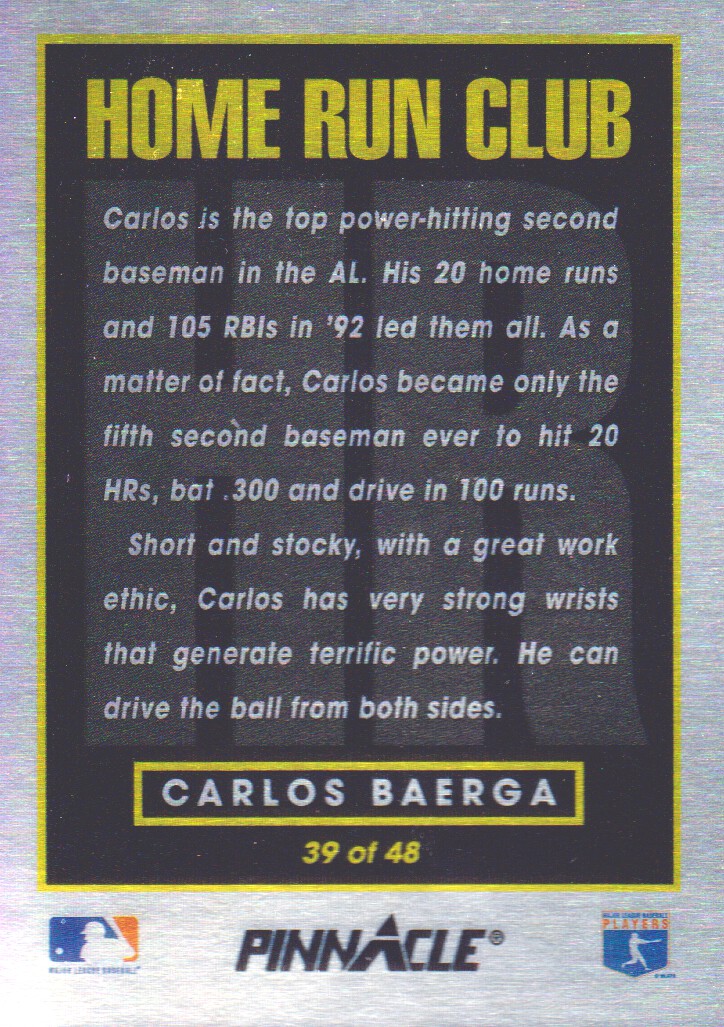 1993 Pinnacle Home Run Club #39 Carlos Baerga back image