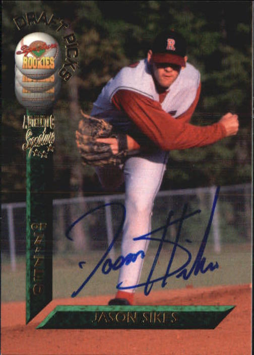 1994 Signature Rookies Draft Picks Signatures #78 Jason Sikes