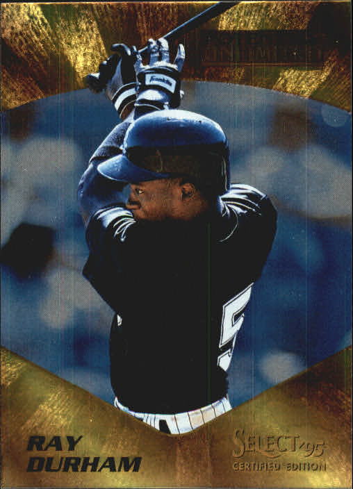1995 Select Certified Potential Unlimited 903 #15 Ray Durham