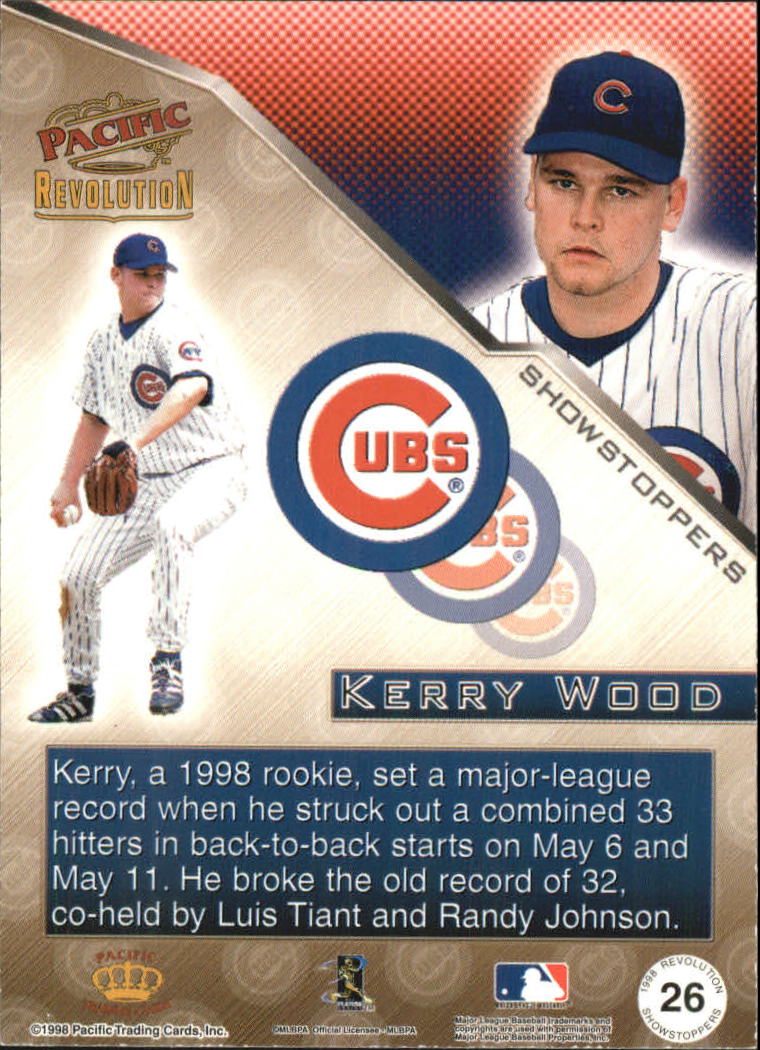 1998 Revolution Showstoppers #26 Kerry Wood back image