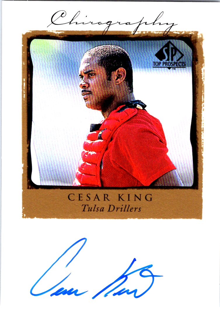 1999 SP Top Prospects Chirography #CK Cesar King