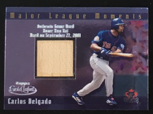 2002 Topps Gold Label Major League Moments Relics Platinum #CD Carlos Delgado Bat