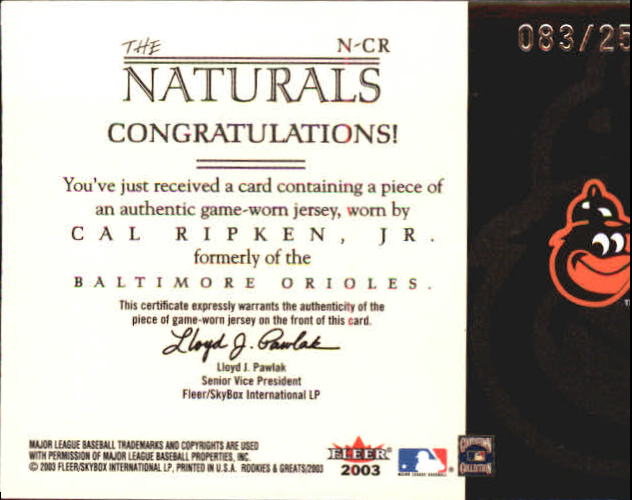 2003 Fleer Rookies and Greats Naturals Game Used #CR Cal Ripken Jsy/250