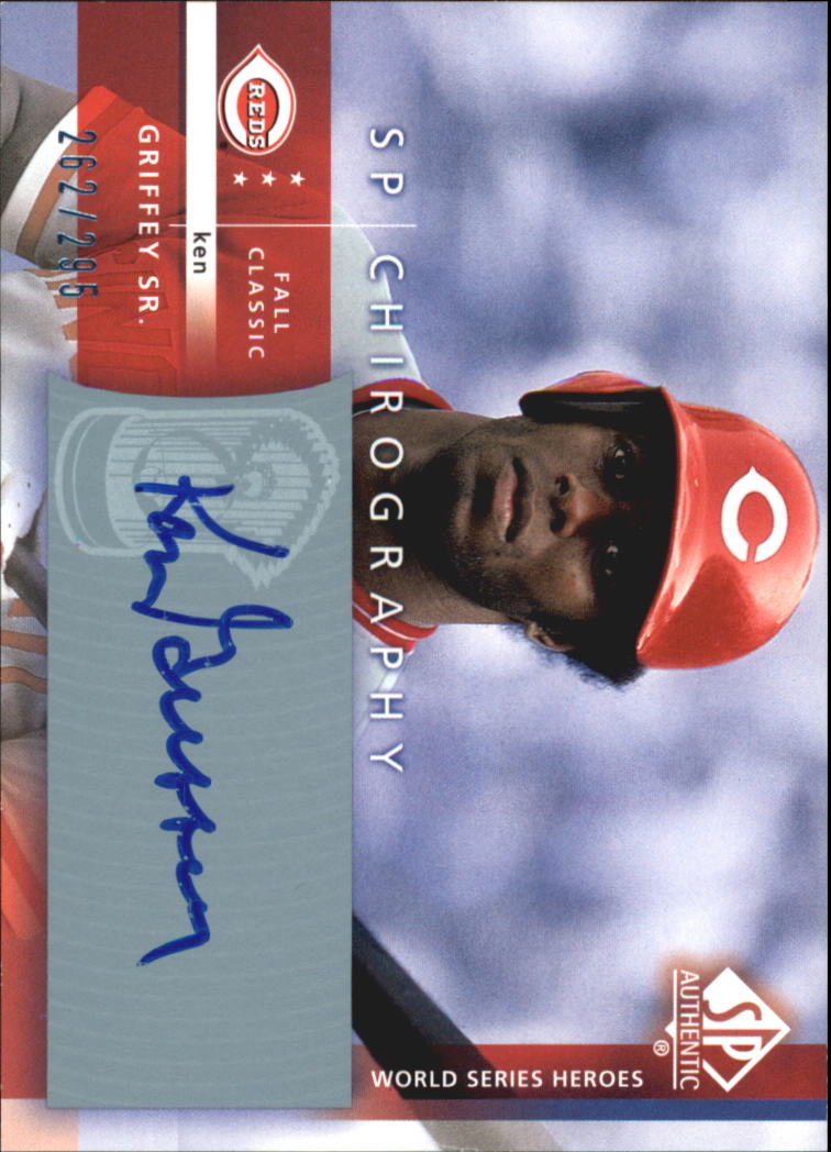 2003 SP Authentic Chirography World Series Heroes #GS Ken Griffey Sr./295