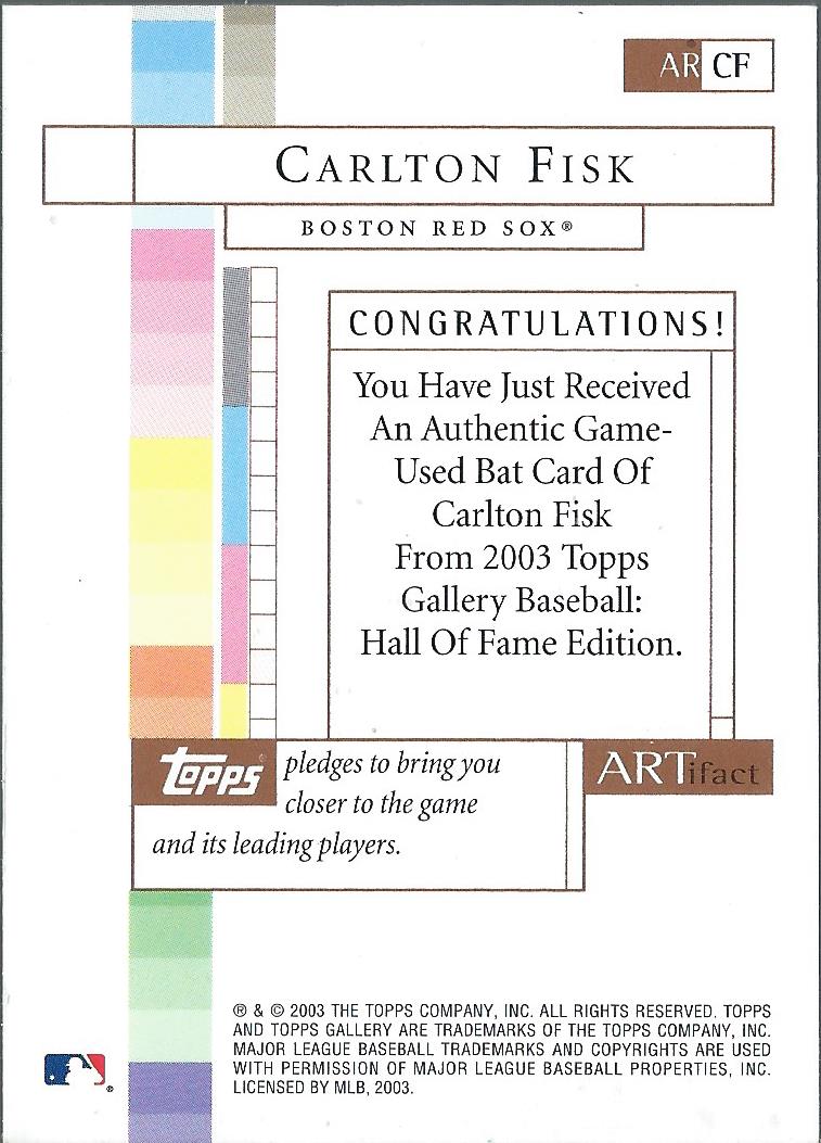 2003 Topps Gallery HOF ARTifact Relics #CF Carlton Fisk Bat G back image