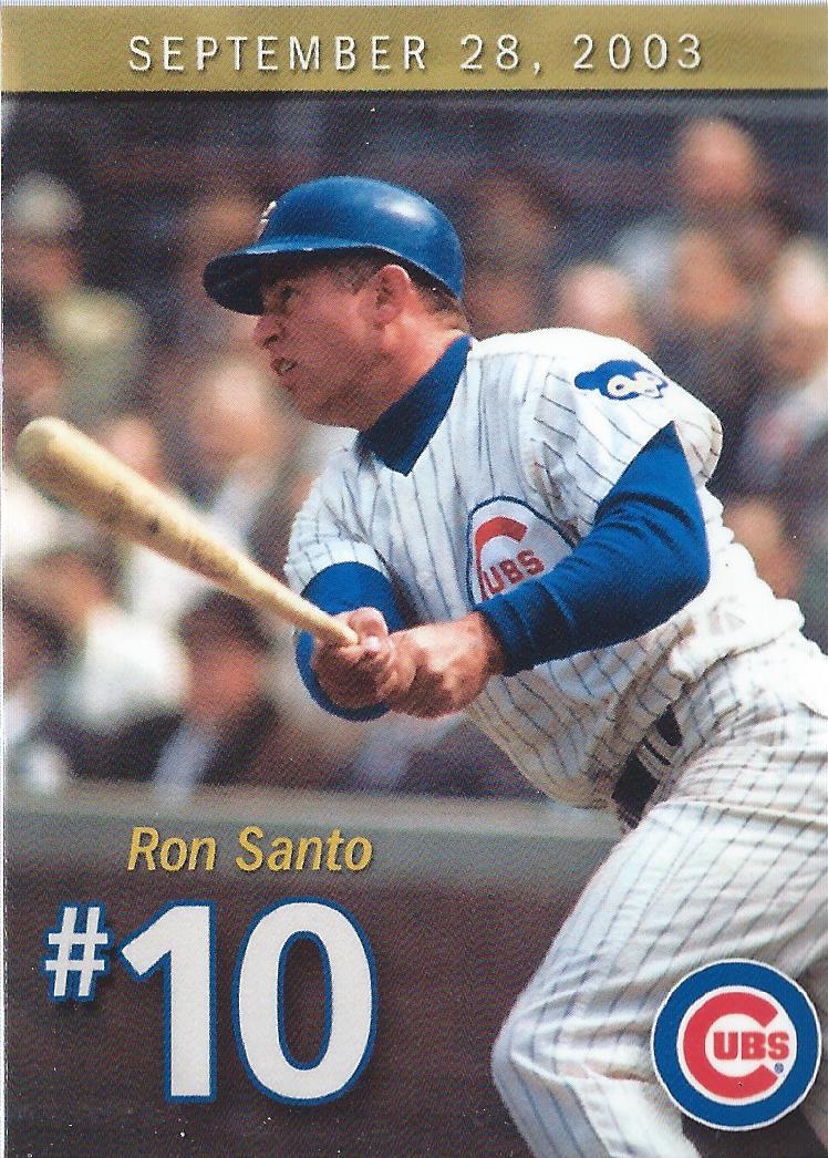 2003 Cubs Santo #1 Ron Santo