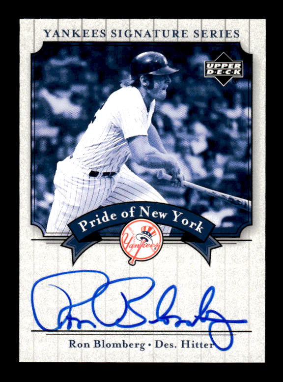2003 Upper Deck Yankees Signature Pride of New York Autographs #RB1 Ron Blomberg