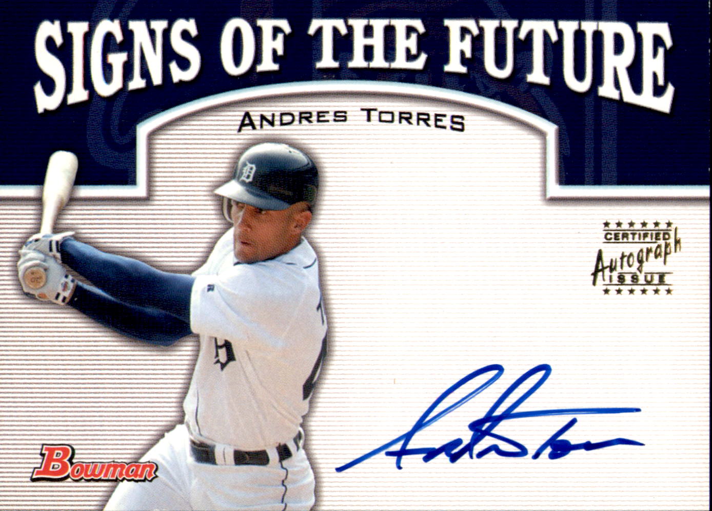 2003 Bowman Draft Signs of the Future #AT Andres Torres A