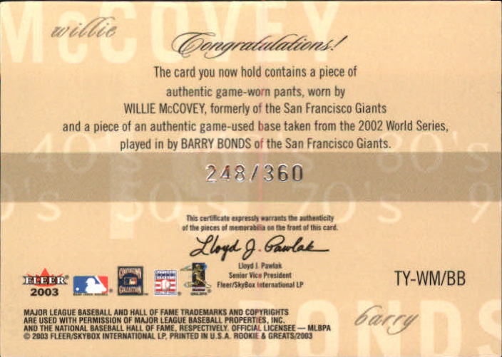 2003 Fleer Rookies and Greats Through the Years Game Used Dual #WMBB Willie McCovey Pants/Barry Bonds Base back image