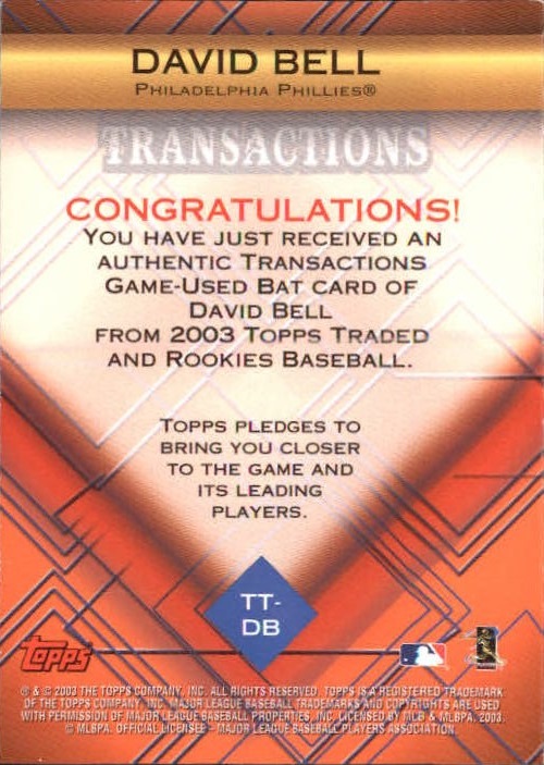 2003 Topps Traded Transactions Bat Relics #DB David Bell B back image