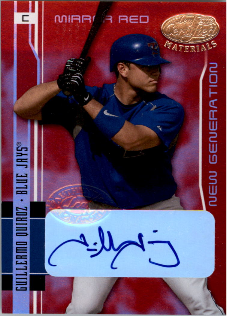 2003 Leaf Certified Materials Mirror Red Autographs #226 Guillermo Quiroz NG/100