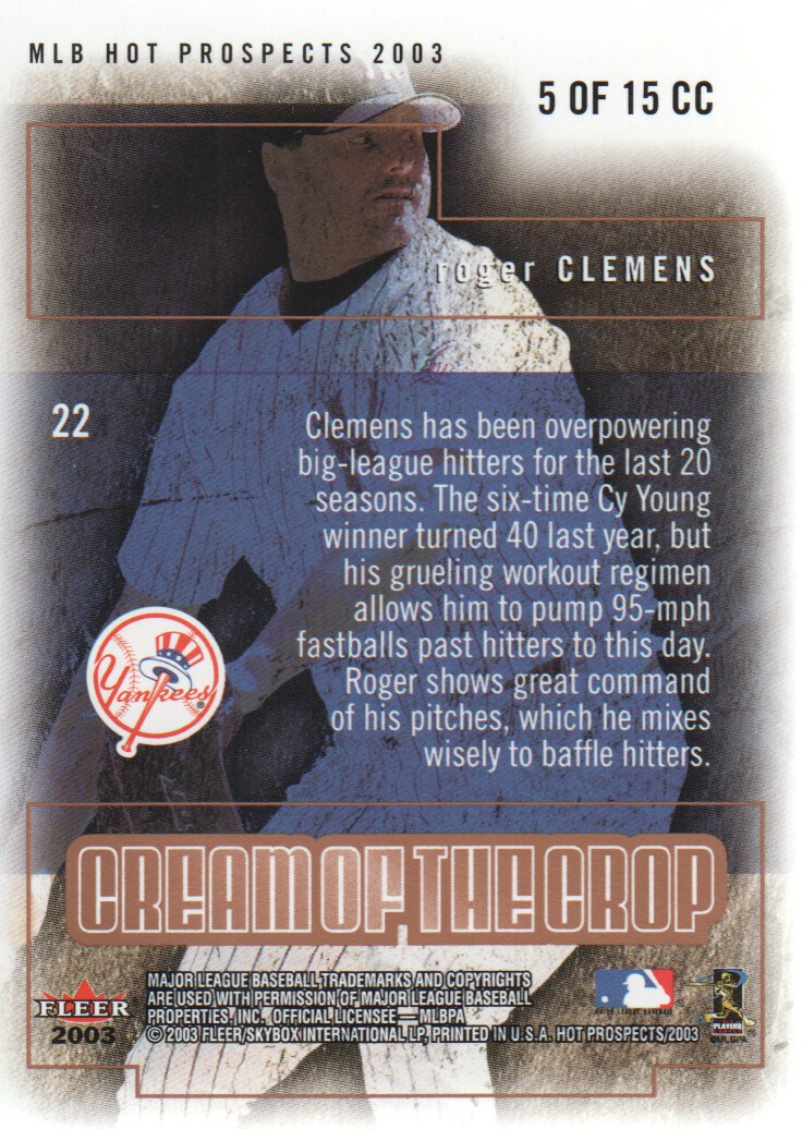 2003 Hot Prospects Cream of the Crop #5 Roger Clemens back image
