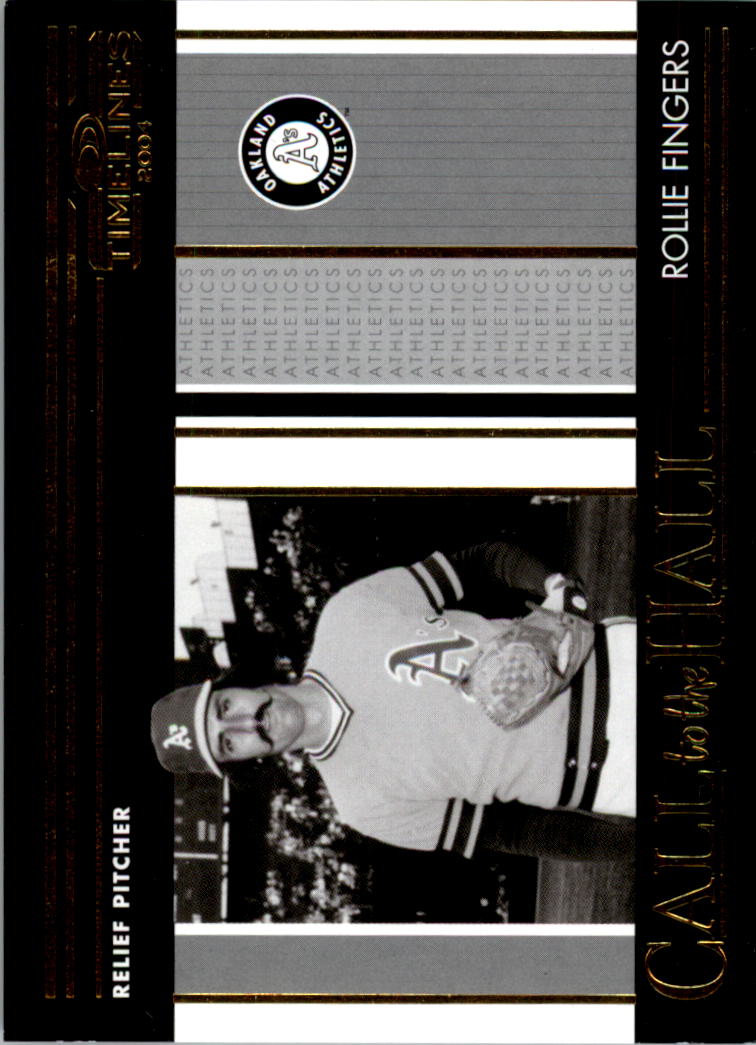 2004 Donruss Timelines Call to the Hall #23 Rollie Fingers