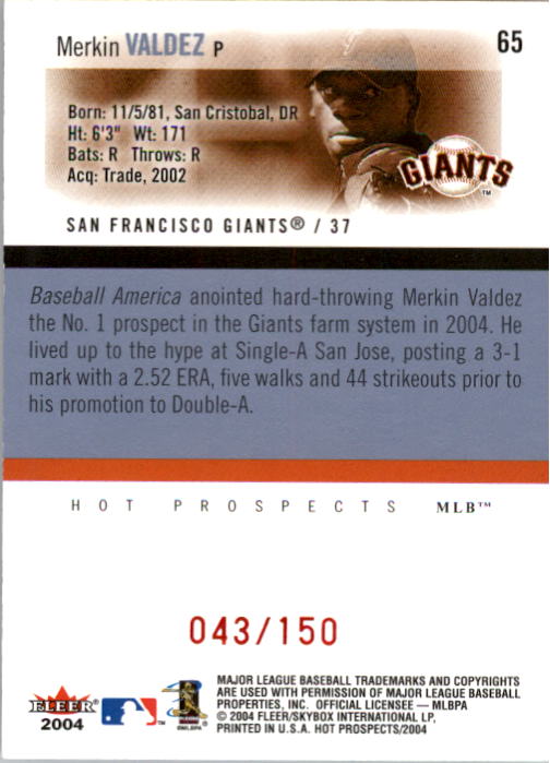 2004 Hot Prospects Draft Red Hot #65 Merkin Valdez HP back image