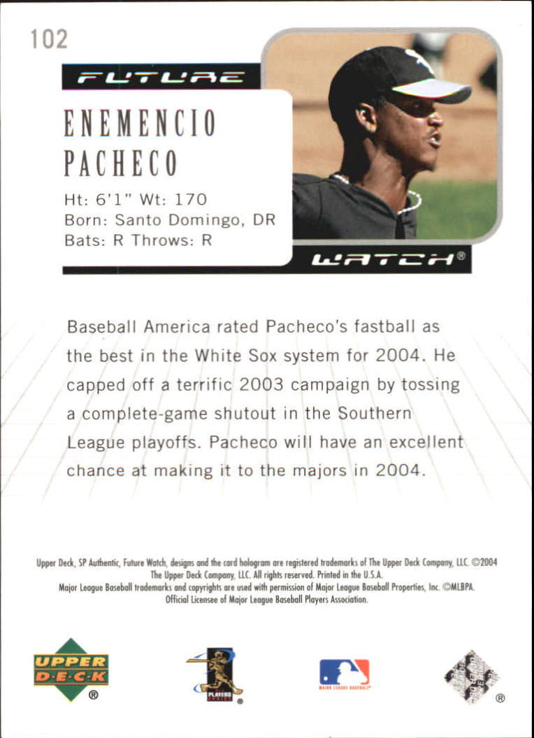 2004 SP Authentic #102 Enemencio Pacheco FW RC back image