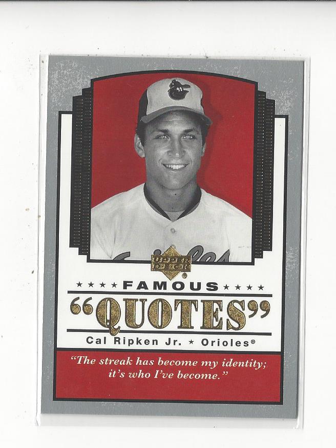 2004 Upper Deck Famous Quotes #5 Cal Ripken