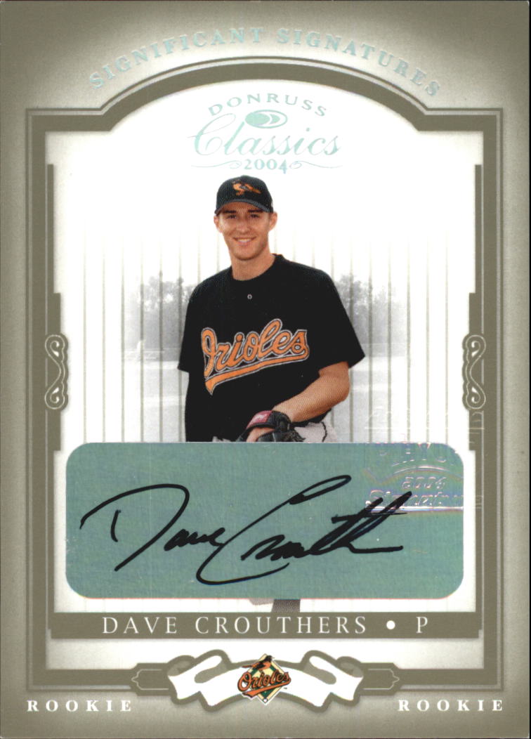 2004 Donruss Classics Significant Signatures Green #204 Dave Crouthers ROO/100