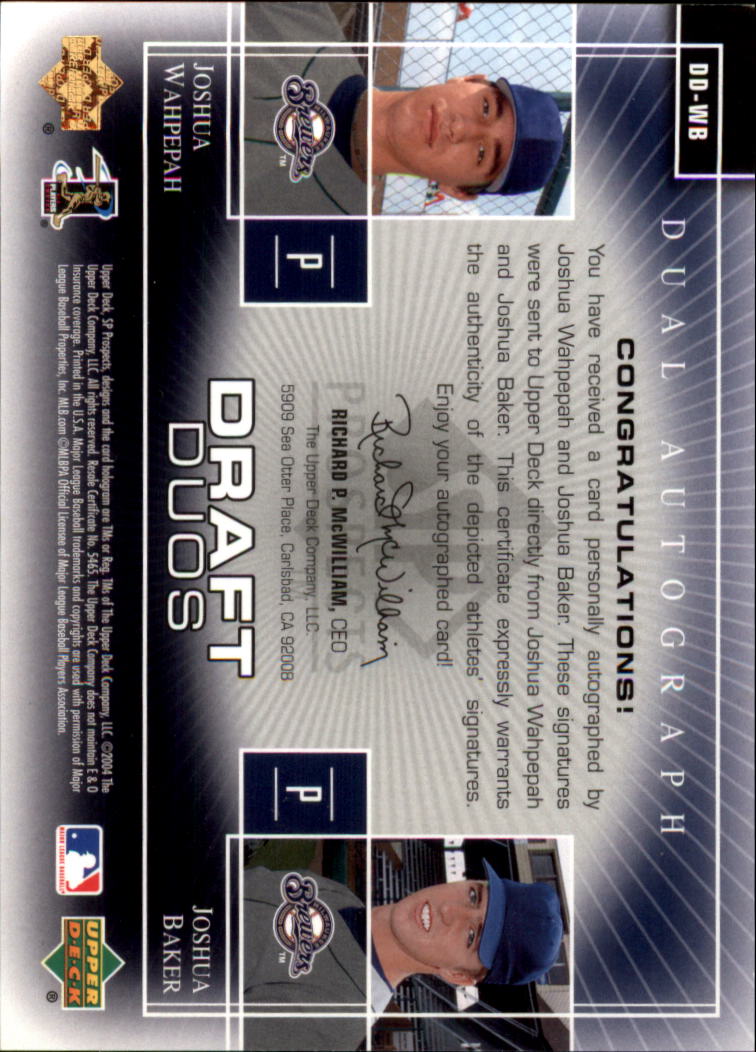 2004 SP Prospects Draft Duos Dual Autographs #WB Joshua Wahpepah/Joshua Baker back image