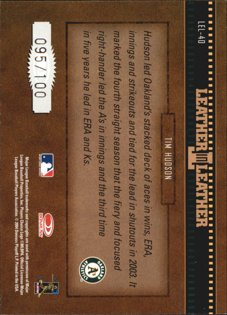 2004 Leather and Lumber Leather in Leather Silver #40  Tim Hudson SH